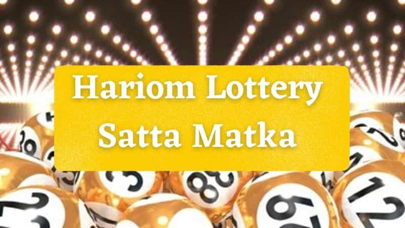 Hariom Lottery Satta Matka