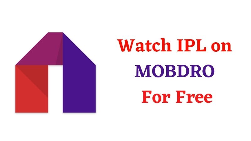 Watch IPL on MOBDRO For Free