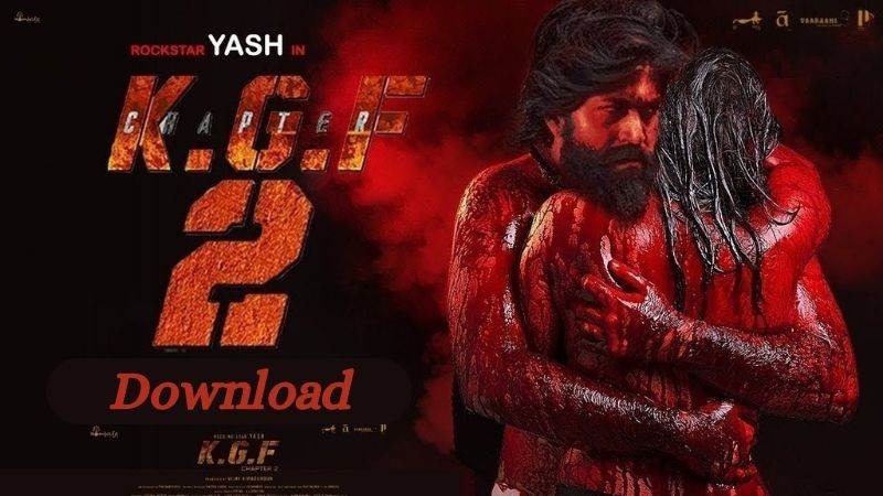 KGF Chapter 2 Full Movies download