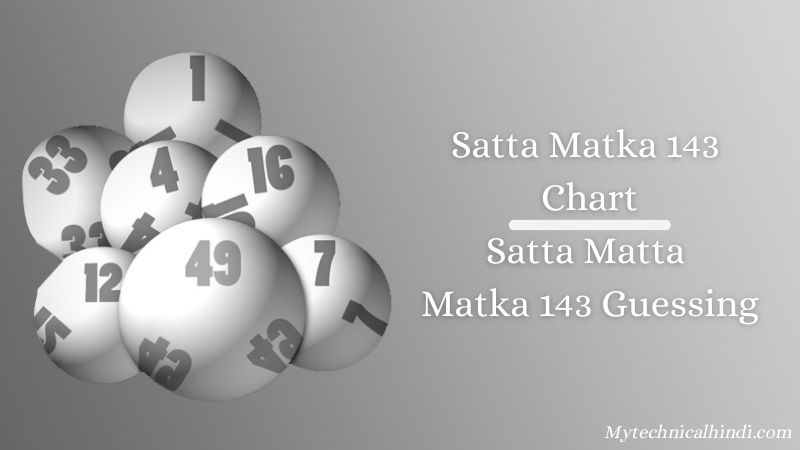 Satta Matka 143 Chart Satta Matta Matka 143 Guessing