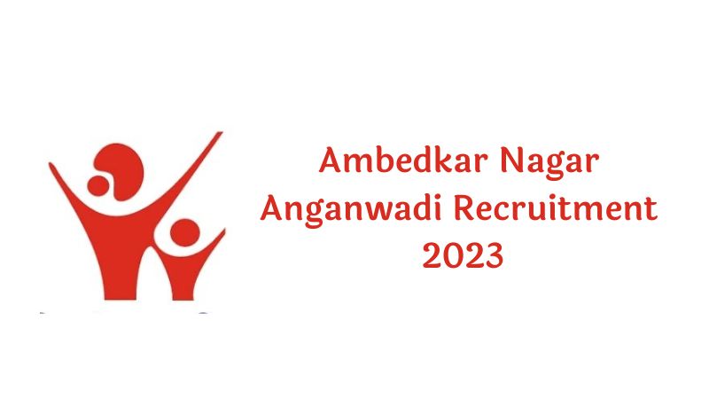 Ambedkar Nagar Anganwadi Recruitment 2023