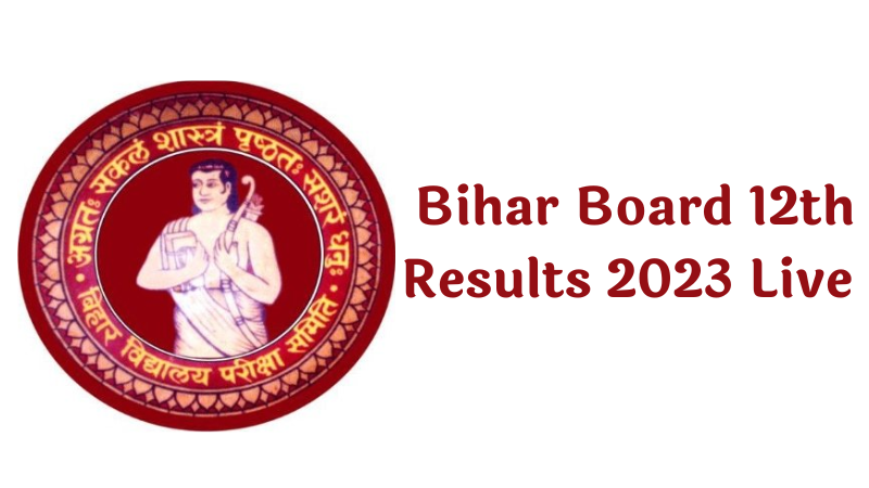 Bihar Board 12th Results 2023 Live
